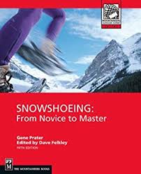 Snowshoeing - Fifth Edition