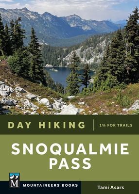 Mountaineers Books Day Hiking Snoqualmie Pass