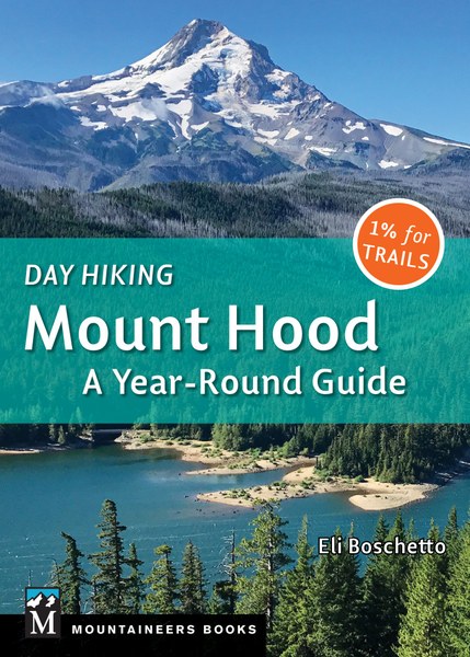 Mountaineers Books Day Hiking Mt. Hood - Miyar Adventures