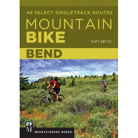 Mountaineers Books Mountain Bike Bend