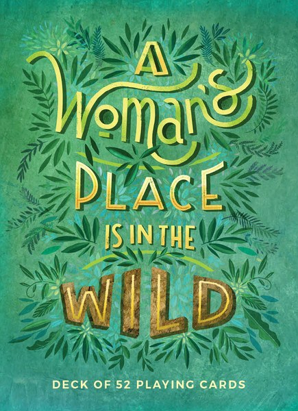 Mountaineers Books Women's Place is in the Wild Deck
