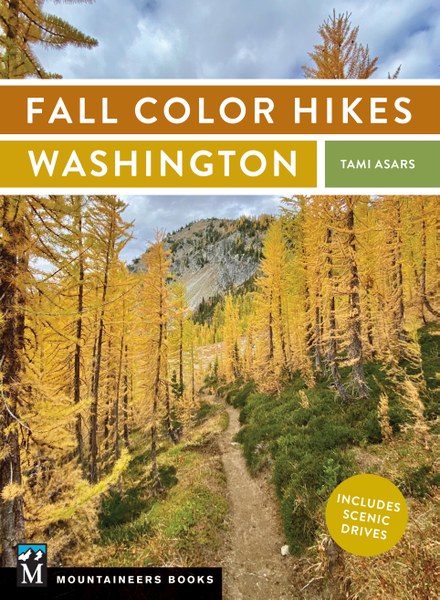 Mountaineers Books Fall Color Hikes: Washington