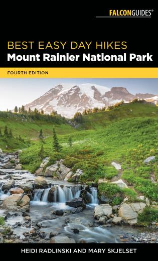 Falconguides Best Easy Day Hikes Mount Rainier National Park