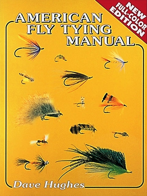 American Fly Tying Manual By Dave Hughes
