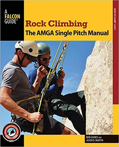 Falconguides Rock Climbing Amga Manual