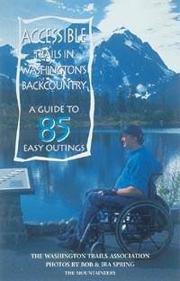 Mountaineers Books Accessible Trails WA Backcountry