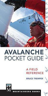 Mountaineers Books Avalanche Pocket Guide: A Field Reference