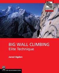 Mountaineers Books Big Wall Climbing