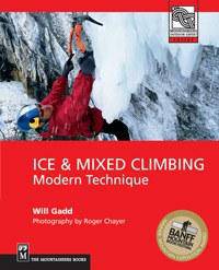 Mountaineers Books Ice And Mixed Climbing