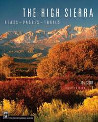 Mountaineers Books The High Sierra: Peaks Passes Trails