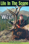 Life In The Scope The West By Scott Haugen