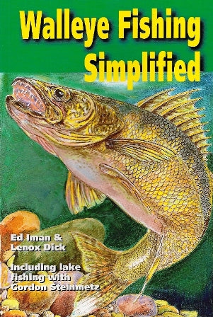 Walleye Fishing Simplified By Iman & Lenox Dick